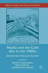 Media and the Cold War in the 1980s cover