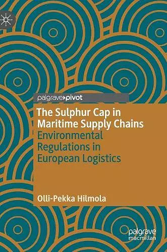 The Sulphur Cap in Maritime Supply Chains cover