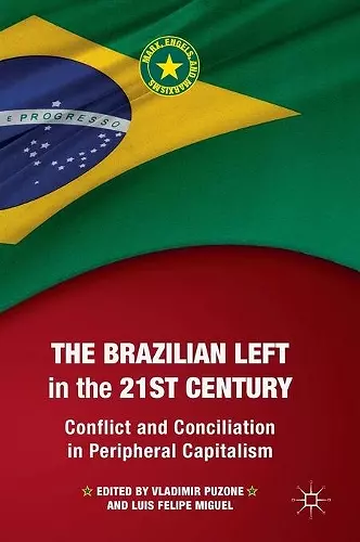 The Brazilian Left in the 21st Century cover