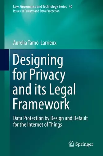 Designing for Privacy and its Legal Framework cover