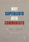 Why Capitalists Need Communists cover