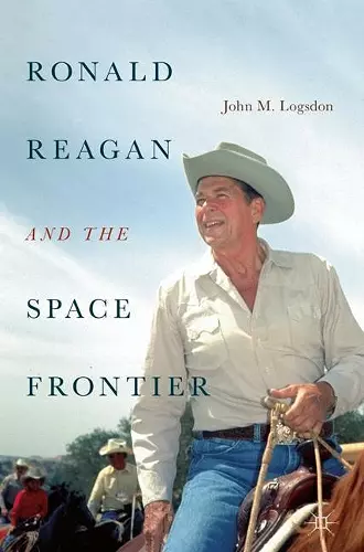 Ronald Reagan and the Space Frontier cover