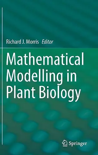 Mathematical Modelling in Plant Biology cover