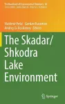 The Skadar/Shkodra Lake Environment cover