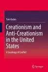 Creationism and Anti-Creationism in the United States cover