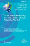 This Changes Everything – ICT and Climate Change: What Can We Do? cover
