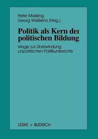 Politik als Kern der politischen Bildung cover