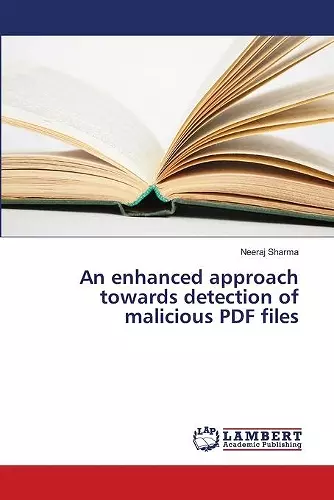 An enhanced approach towards detection of malicious PDF files cover