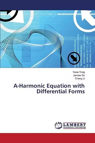 A-Harmonic Equation with Differential Forms cover