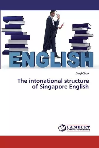 The intonational structure of Singapore English cover