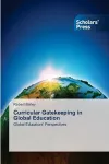 Curricular Gatekeeping in Global Education cover