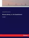 Maurice Dering; or, the Quadrilateral cover