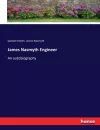 James Nasmyth Engineer cover