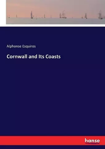 Cornwall and Its Coasts cover