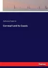 Cornwall and Its Coasts cover