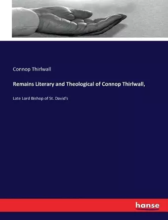 Remains Literary and Theological of Connop Thirlwall, cover