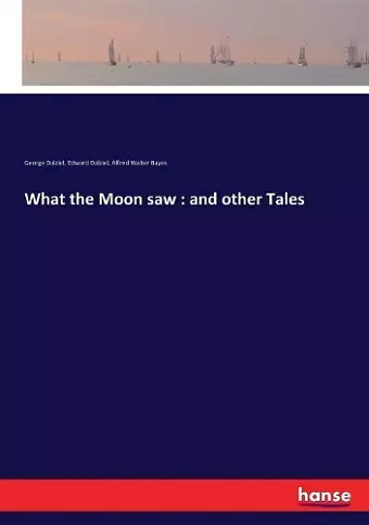 What the Moon saw cover