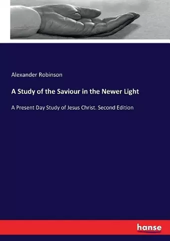 A Study of the Saviour in the Newer Light cover