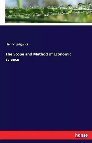 The Scope and Method of Economic Science cover