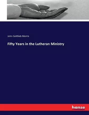 Fifty Years in the Lutheran Ministry cover