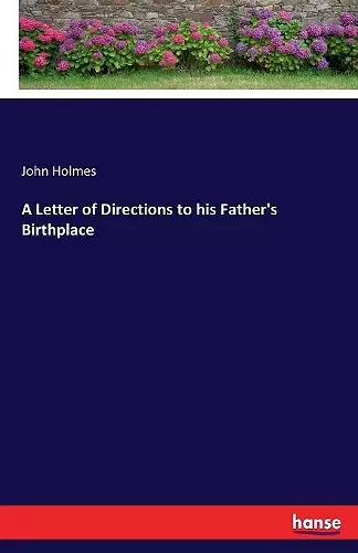 A Letter of Directions to his Father's Birthplace cover