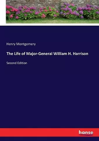 The Life of Major-General William H. Harrison cover