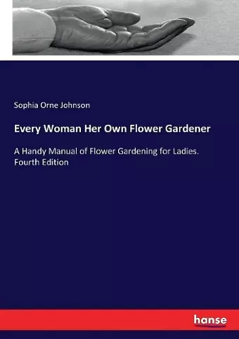 Every Woman Her Own Flower Gardener cover