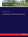 An Introduction to the Study of Political Economy cover