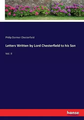 Letters Written by Lord Chesterfield to his Son cover