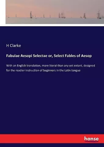 Fabulae Aesopi Selectae or, Select Fables of Aesop cover