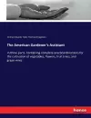 The American Gardener's Assistant cover