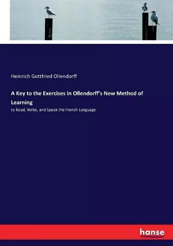 A Key to the Exercises in Ollendorff's New Method of Learning cover