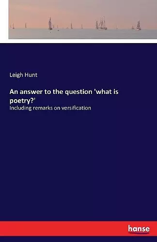 An answer to the question 'what is poetry?' cover