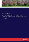 The Life of Major-General William H. Harrison cover