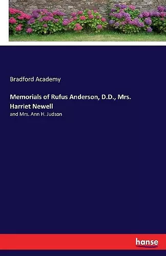 Memorials of Rufus Anderson, D.D., Mrs. Harriet Newell cover