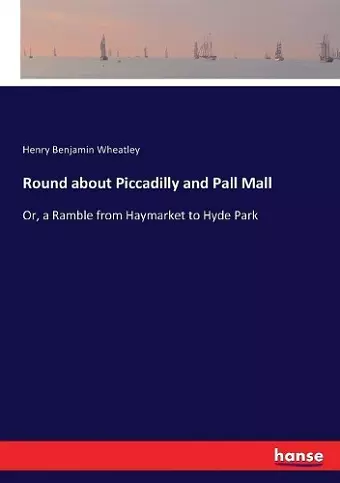 Round about Piccadilly and Pall Mall cover