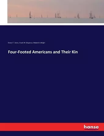 Four-Footed Americans and Their Kin cover