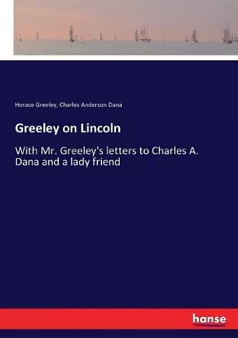 Greeley on Lincoln cover