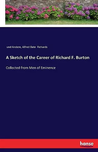 A Sketch of the Career of Richard F. Burton cover