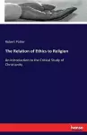 The Relation of Ethics to Religion cover