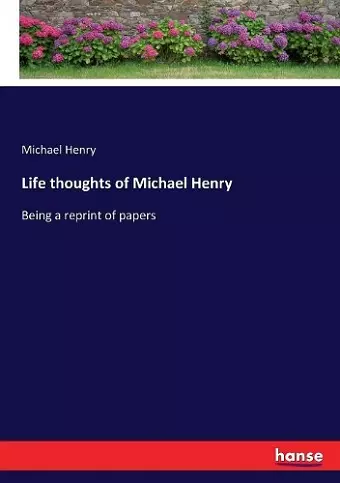 Life thoughts of Michael Henry cover