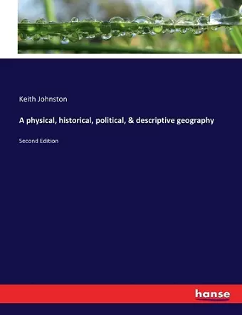 A physical, historical, political, & descriptive geography cover