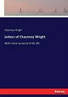 Letters of Chauncey Wright cover