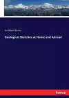 Geological Sketches at Home and Abroad cover