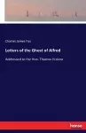 Letters of the Ghost of Alfred cover