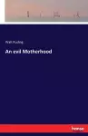 An evil Motherhood cover