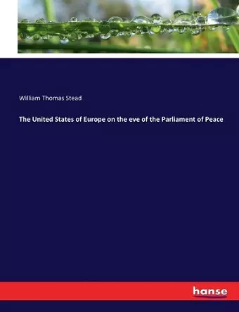 The United States of Europe on the eve of the Parliament of Peace cover