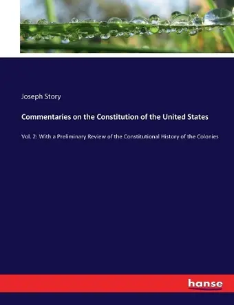 Commentaries on the Constitution of the United States cover