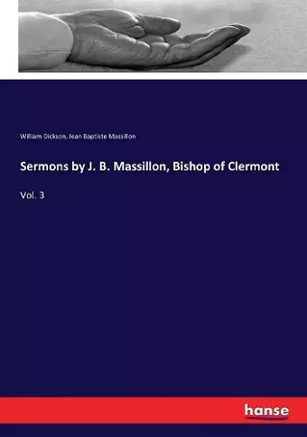 Sermons by J. B. Massillon, Bishop of Clermont cover