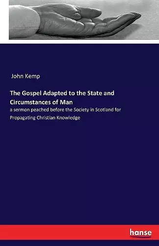 The Gospel Adapted to the State and Circumstances of Man cover